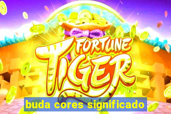 buda cores significado